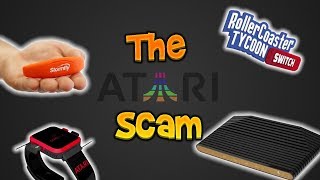 Get Your Money Back NOW! The Atari VCS Scam Rant! Faked Game Footage &amp; More!