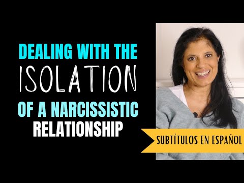 Dealing with the isolation of a narcissistic relationship