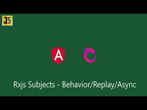Rxjs subjects - Subject/BehaviorSubject/ReplaySubject/AsyncSubject | Angular 13