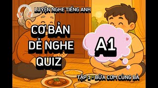 🎧 Luyện Nghe Tiếng Anh Cơ Bản A1 - Beginner Level 1 | Listening English Podcast | Tập 1