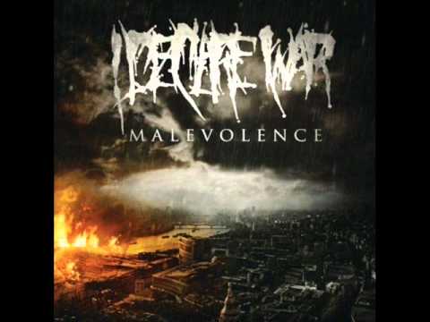 I Declare War - Putrification  Of The Population