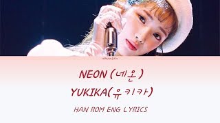 Yukika (유키카) – NEON (네온) (Han/Rom/Eng) Color Coded Lyrics/가사