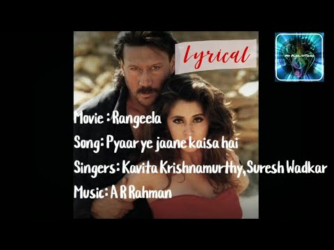 Pyaar ye jaane kaisa hai(Lyrics)- Rangeela| AR Rahman| Amir Khan|Urmila Matondkar