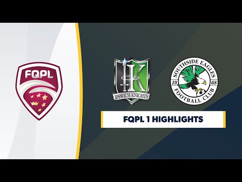 FQPL 1 R10 - Ipswich Knights vs. Southside Eagles Highlights