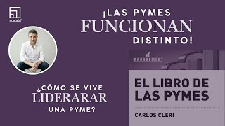 Por qué las PyMEs funcionan distinto: la realidad que la teoría no explica.