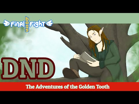 The Adventures of the Golden Tooth – Dungeons and Dragons – Episode 9