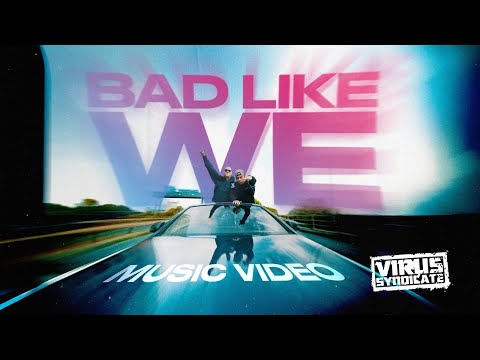 Virus Syndicate feat Killa Benz - Bad Like We [MUSIC VIDEO]