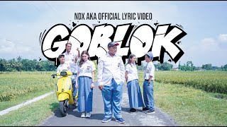 Video thumbnail of "NDX A.K.A - GOBLOK ( Official Lyric Video )"