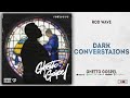 Rod Wave Dark Conversations Ghetto Gospel