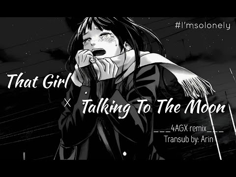4AGX - That girl x Talking to the moon - 4AGX Remix