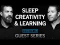Dr. Matt Walker: Using Sleep to Improve Learning, Creativity & Memory | Huberman Lab Guest Series