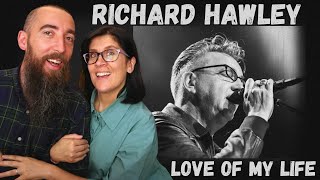 Richard Hawley - Love Of My Life (REACTION) with my wife
