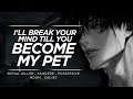 Boyfriend ASMR Yandere Killer Breaks Your Will M4F Sadist Spicy Mdom Dominant Serial Killer