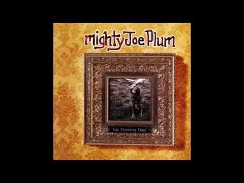 Mighty Joe Plum - I Fell In