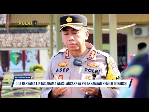 DOA BERSAMA ATAS LANCARNYA PEMILU DI BARSEL