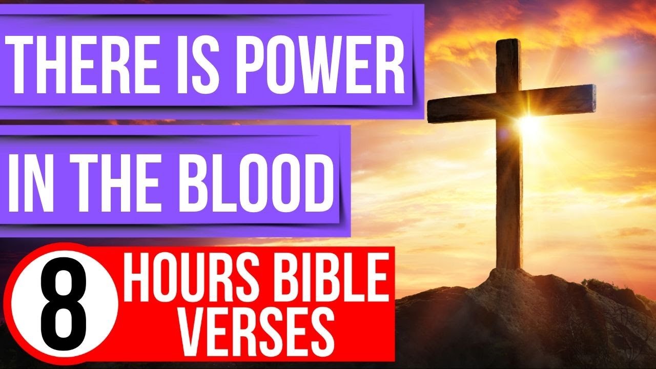 Power in the blood of Jesus (Encouraging Bible verses for sleep)