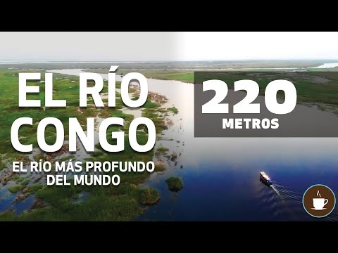 RIO CONGO - El Rio Mas Profundo del Mundo
