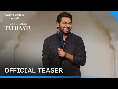 Tathastu - Official Teaser | @Zakir Khan | Stand-up Comedy Show | Prime Video