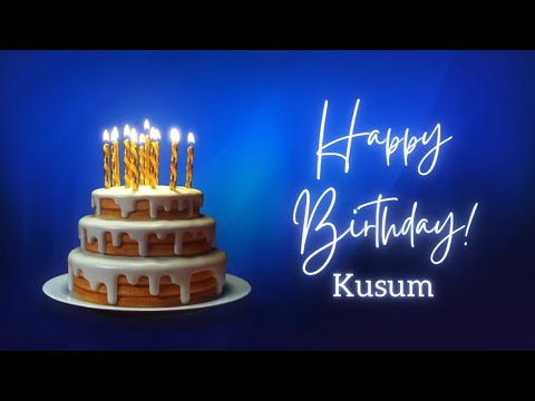 Kusum Birthday Song-Birthday Song for Kusum