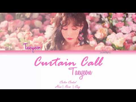 Taeyeon (태연) - Curtain Call Lyrics [Color Coded/HAN/ROM/ENG]