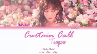 Taeyeon (태연) - Curtain Call Lyrics [Color Coded/HAN/ROM/ENG]