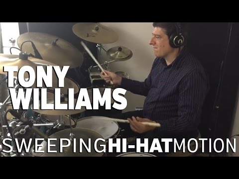 Rob Hart Drum Studio: Tony Williams - Sweeping Hi-Hat Motion