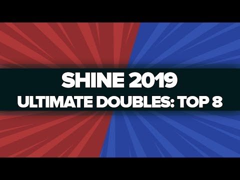 Shine 2019: Ultimate Doubles Top 8 | Main Stream - Day 1