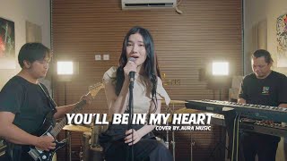 Download lagu [COVER]NIKI - You'll Be in My Heart BY. AURA BAND X NANDA PRISCILLIA mp3