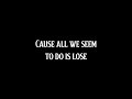 Three Days Grace - Now Or Never - HQ - Lyrics