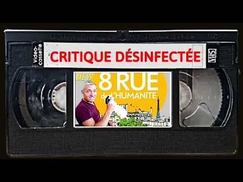 8 RUE DE L'HUMANITÉ - Critique désinfectée
