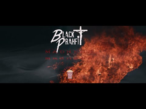 Black Prahfit - Madness