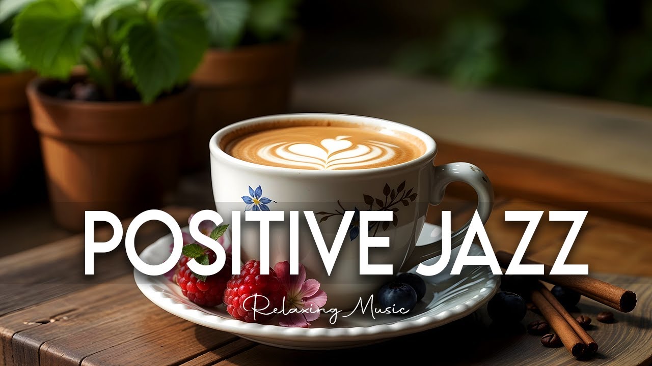 Positive Jazz Music ☕ Bossa Nova background for Great Moods, Stress Relief & Relaxing