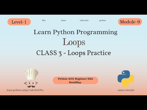 Python Loops Practice Class 3 Learn Python Programming Level 1 Module 9