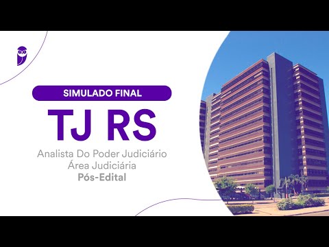 Simulado Final TJ RS - Analista do Poder Judiciário – Área Judiciária - Pós-Edital - Correção