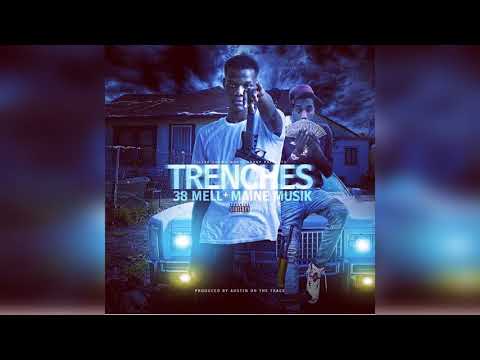 Maine Musik x 38 Mell - Trenches