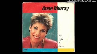 Anne Murray - My Life&#39;s A Dance
