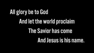 Jesus Is His Name / Infant Holy, Infant Lowly Lyrics