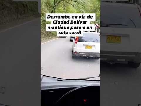 ⚠️ Derrumbe en Ciudad Bolívar - Antioquia