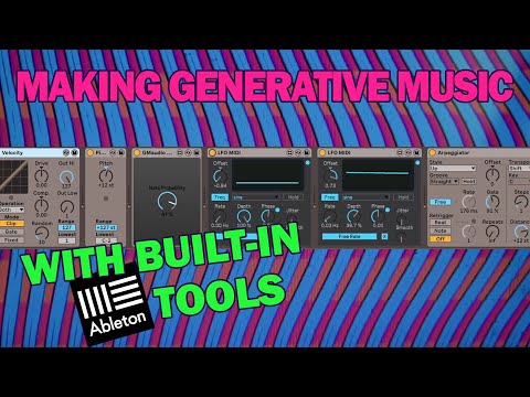 Tips for Creating Generative Systems with Ableton Live