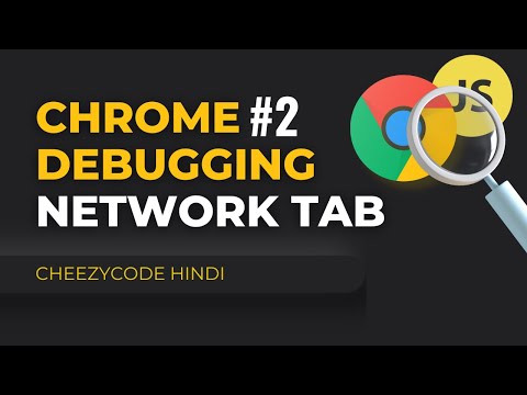 Network Tab Javascript Debugging Chrome Developer Tools In Hindi