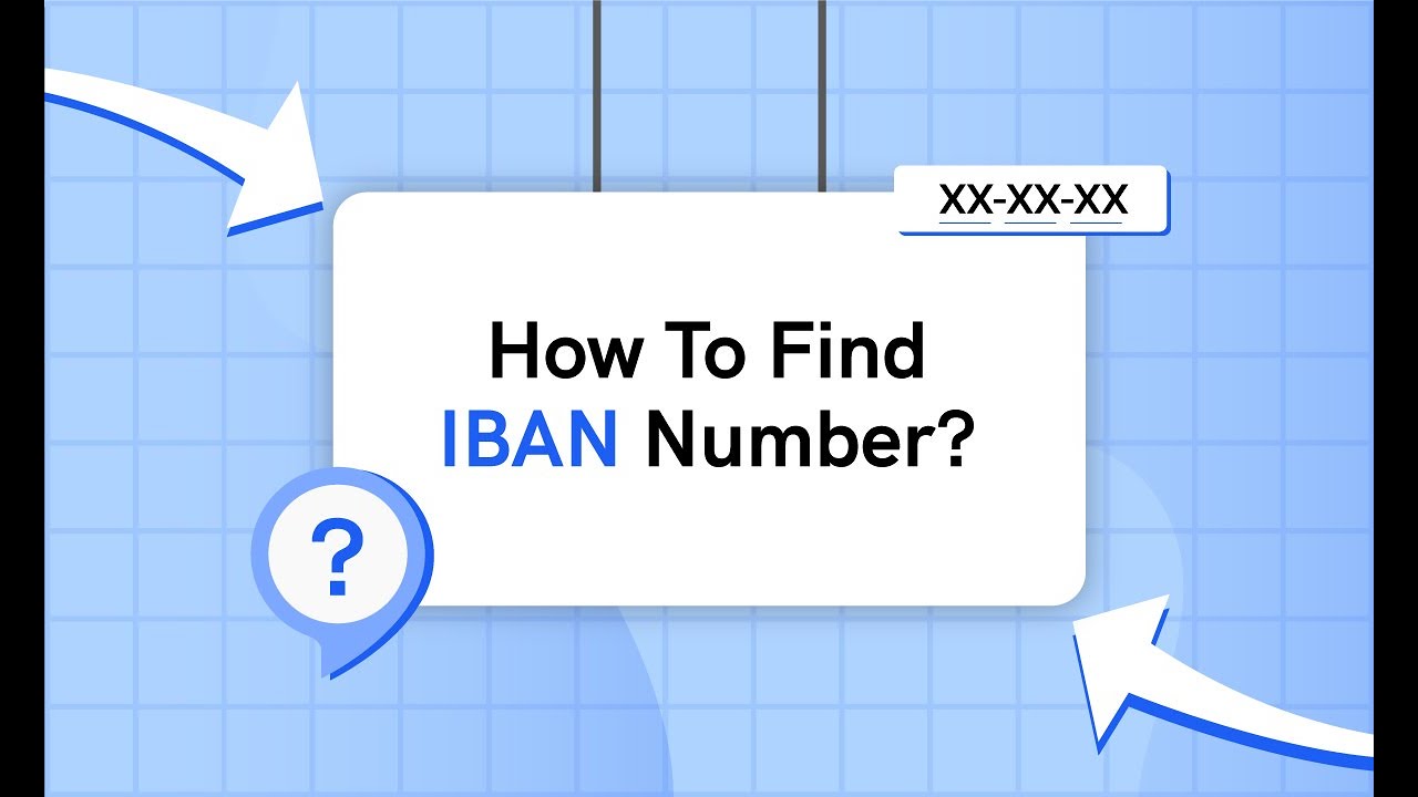How To Find IBAN Number - International Bank Account Number