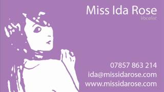 Miss Ida Rose - My baby just cares for me