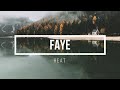 Faye - Heat (Lyric Video)