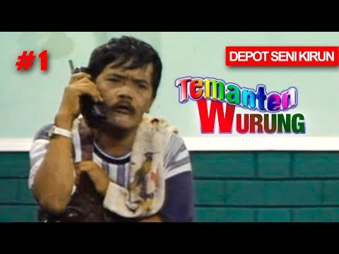KIRUN " TEMANTEN WURUNG " BAGIAN 1