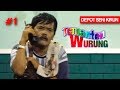 KIRUN TEMANTEN WURUNG BAGIAN 1