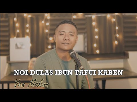NOI DULAS IBUN TAFUI KABEN - VEN MAKUN  | Cover