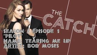 The Catch Soundtrack - "Tearing Me Up" by Bob Moses (1x01)