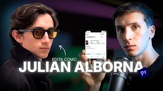Así es cómo edita Julian Alborna | PASO A PASO