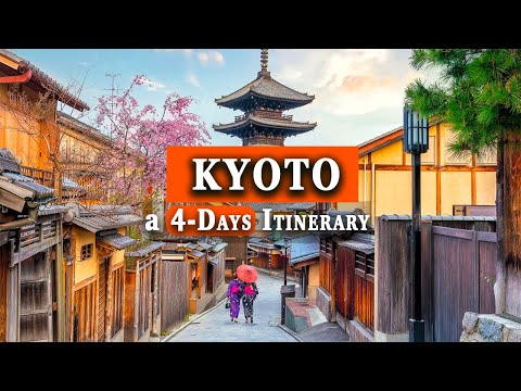 How To Spend 4 Days in Kyoto, Japan in 2024 🇯🇵 Your Perfect Itinerary In Kyoto
