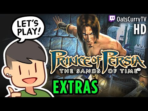 Oats Plays Prince of Persia: The Sands of Time - Extra Features | Longplay Stream | HD | PS3